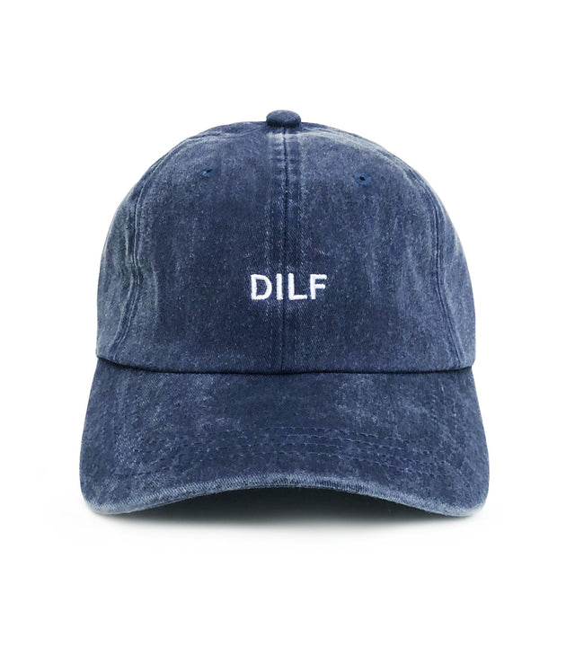 DILF Dad Hat – Washed navy 6-panel embroidered cotton dad hat with adjustable strap. Funny golf hat & best gift for dads.